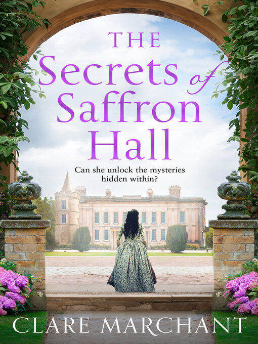 Title details for The Secrets of Saffron Hall by Clare Marchant - Available